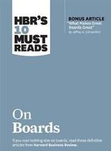 HBR's 10 Must Reads on Boards (with bonus article "What Makes Great Boards Great" by Jeffrey A. Sonnenfeld)