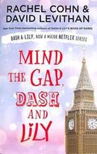 Mind the Gap, Dash and Lily