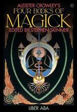 Aleister Crowley's Four Books of Magick