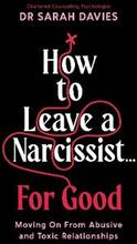 How to Leave a Narcissist ... For Good