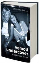 Vemod undercover : boken om ABBA