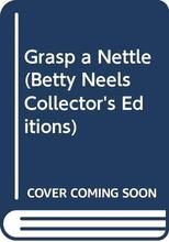 Grasp a Nettle (Betty Neels Collector’s Editions) by Neels, Betty The Paperback Book Pre-Owned English