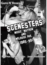 Scenesters: Music, Mayhem and Melrose Ave. 1985-1990 (Import)