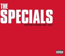 The Specials - Protest Songs 1924 - 2012 (Limited Deluxe Edition)