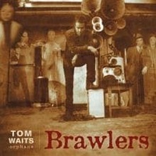 Tom Waits - Orphans: Brawlers