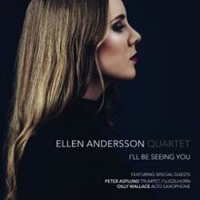 Ellen Andersson Quartet - I'll Be Seeing You