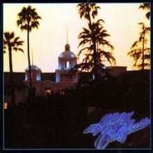 Eagles - Hotel California (40th Anniversary Edition)