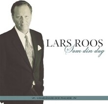 Lars Roos - Som din dag - Läsarsånger och psalmer