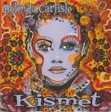 Belinda Carlisle - Kismet (5-track CD)