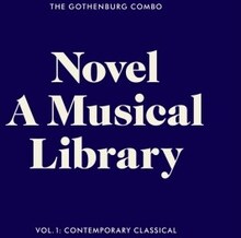 The Gothenburg Combo - Novel - A Musical Library, Vol. 1: