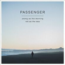 Passenger : Young As the Morning, Old As the Sea CD (2016) Pre-Owned