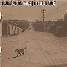 Richmond Fontaine : Thirteen Cities CD Pre-Owned