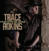 Adkins, Trace : Proud to Be Here CD Pre-Owned
