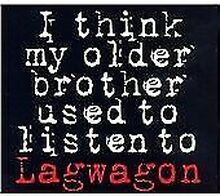 Lagwagon : I Think My Older Brother Used to Listen CD