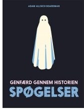 Spöken - Spöken genom historien | Adam Allsuch Boardman | Språk: Danska
