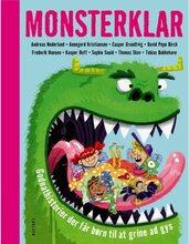 Monster Ready | David Pepe Birch;Frederik Hansen;Tobias Bukkehave;Författare Kasper Hoff;Thomas Skov;Andreas Nederland;Sophie Souid | Språk: Danska