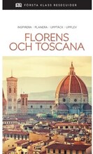 Florens och Toscana : inspirera, planera, upptäck, upplev (bok, danskt band)