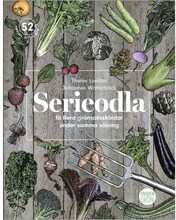 Serieodla - få flera grönsaksskördar under samma säsong (bok, flexband)