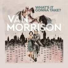 Van Morrison - What's It Gonna Take (Limited Coloured Vinyl - 2LP)