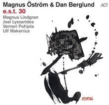 Magnus Öström & Dan Berglund - E.S.T. 30