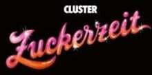 Cluster - Zuckerzeit (50Th Anniversary Editio