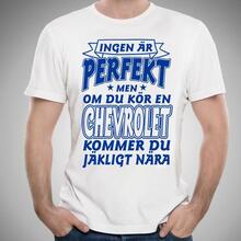 Chevrolet bil bomull t-shirt Ingen perfekt men kör Chevrolet.