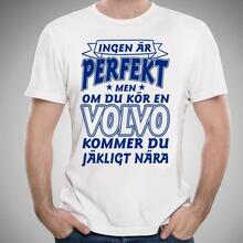 Volvo bil bomull t-shirt - Ingen är perfekt men kör Volvo......
