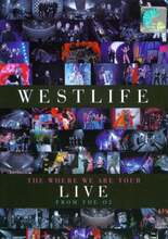 Westlife: The Where We Are Tour - Live At The O2 DVD (2010) Westlife Cert E Pre-Owned Region 2
