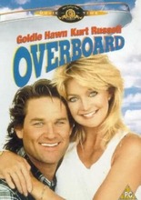 Overboard DVD (2001) Goldie Hawn, Marshall (DIR) Cert 12 Region 2