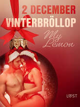 2 december: Vinterbröllop - en erotisk julkalender – E-bok – Laddas ner
