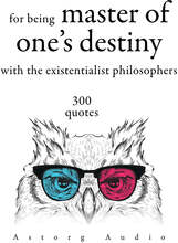 300 Quotations for Being Master of One's Destiny with the Existentialist Philosophers – Ljudbok – Laddas ner