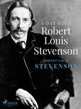 A Day with Robert Louis Stevenson – E-bok – Laddas ner