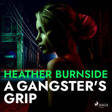 A Gangster's Grip – Ljudbok – Laddas ner