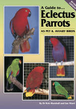 A Guide to Eclectus Parrots as Pet and Aviary Birds – E-bok – Laddas ner