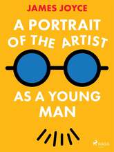 A Portrait of the Artist as a Young Man – E-bok – Laddas ner