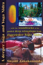 A deeper yoga and Yoga Nidra : and the soundtracks of the guided deep relaxations from Experience Yoga Nidra – E-bok – Laddas ne