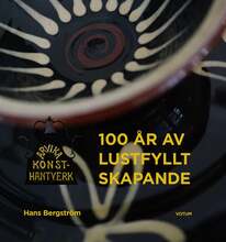 Arvika Konsthantverk - 100 år av lustfyllt skapande – E-bok – Laddas ner