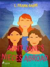 Aunt Jane's Niece Abroad – E-bok – Laddas ner