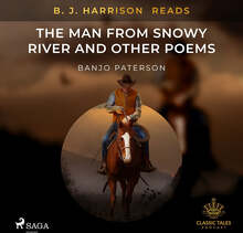 B. J. Harrison Reads The Man from Snowy River and Other Poems – Ljudbok – Laddas ner
