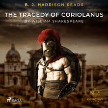 B. J. Harrison Reads The Tragedy of Coriolanus – Ljudbok – Laddas ner