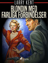 Blondin med farliga förbindelser – E-bok – Laddas ner