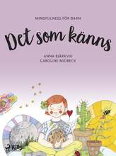 Det som känns: mindfulness för barn – E-bok – Laddas ner