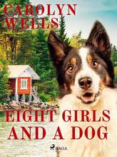 Eight Girls and a Dog – E-bok – Laddas ner