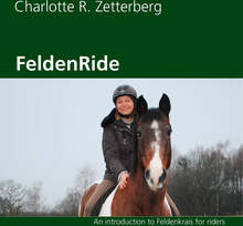 FeldenRide: An Introduction to Feldenkrais for Riders – E-bok – Laddas ner