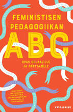 Feministisen pedagogiikan ABC – E-bok – Laddas ner