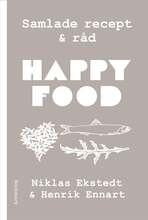 Happy Food: Samlade recept och råd – E-bok – Laddas ner