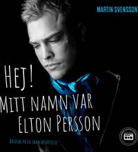 Hej! Mitt namn var Elton Persson – Ljudbok – Laddas ner