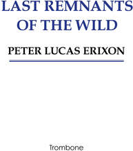 Last remnants of the wild – E-bok – Laddas ner