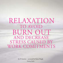 Relaxation to Avoid Burn Out and Decrease Stress at Work – Ljudbok – Laddas ner