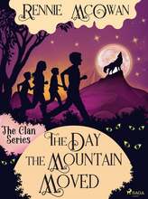 The Day the Mountain Moved – E-bok – Laddas ner